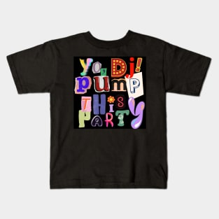 DJ pump this party Kids T-Shirt